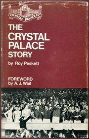 The Crystal Palace story;