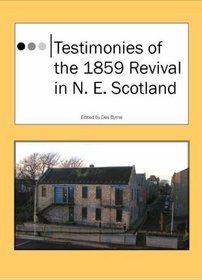 Testimonies of the 1859 Revival in N.E. Scotland