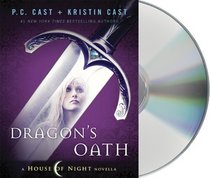 Dragon's Oath (House of Night Stories)