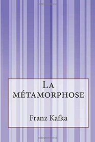La mtamorphose (French Edition)