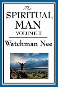 The Spiritual Man: Volume II