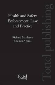 Health and Safety Enforcement: Law and Practice