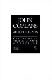 John Coplans, autoportraits: Centre de la Vieille Charite, Marseille, 30 juin-3 septembre 1989 (French Edition)
