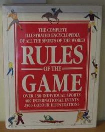 Rules of the Game the Complete Illustrat