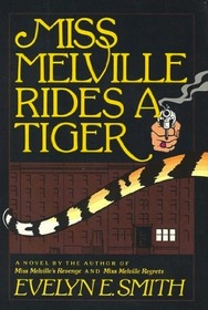 Miss Melville Rides A Tiger