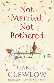 Not Married, Not Bothered: An ABC for Spinsters