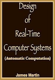 Design of Real-time Computer Systems (Automatic Computation)