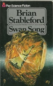 Swan Song (Hooded Swan adventures / Brian Stableford)