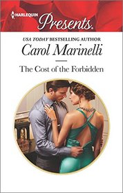 The Cost of the Forbidden (Irresistible Russian Tycoons, Bk 2) (Harlequin Presents, No 3394)