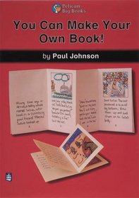You Can Make Your Own Book: Small Book (Pack of 6) (Pelican Big Books)