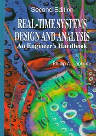 Real-Time Systems Design and Analysis: An Engineer's Handbook