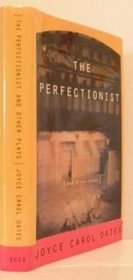 The Perfectionist and Other Plays