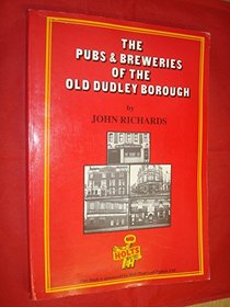 Pubs and Breweries of the Old Dudley Borough