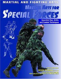 Martial Arts for Special Forces (Martial and Fighting Arts)