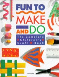 Jump! Craft: Fun to Make and Do: The Complete Children's Craft Book (Jump Craft)