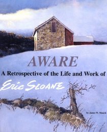 Aware: A Retrospective of the Life and Work of Eric Sloane