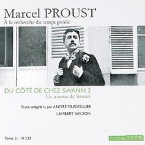 Du Cote de Chez Swann Part 2: UN Amour De Swann (10 CD) (French Edition)
