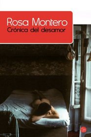 Crnica del desamor (Narrativa (Punto de Lectura)) (Spanish and Spanish Edition)