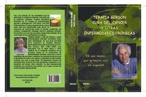 Terapia Gerson Cura del Cancer y Otras Enfermedades Cronicas (Spanish Edition)