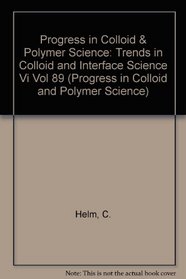 Trends in Colloid and Interface Science VI (Progress in Colloid  Polymer Science, Vol 89)