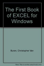 The First Book of Excel 4 for Windows