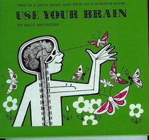 Use Your Brain (Let's-Read-and-Find-Out Science Books)