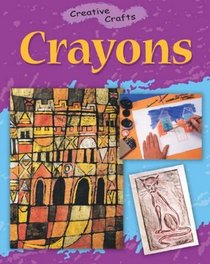 Crayons (Creative Crafts S.)