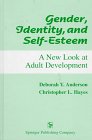 Gender, Identity, and Self-Esteem: A New Look at Adult Development