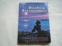 Rooftop Astronomer: A Story About Maria Mitchell (Creative Minds)