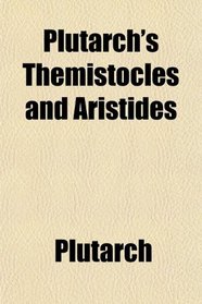 Plutarch's Themistocles and Aristides