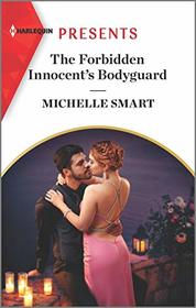 The Forbidden Innocent's Bodyguard (Billion-Dollar Mediterranean Brides, Bk 1) (Harlequin Presents, No 3909)