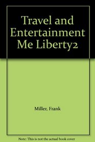 Travel and Entertainment Me Liberty2