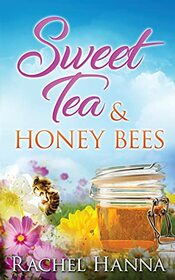 Sweet Tea & Honey Bees (Sweet Tea B&B, Bk 3)