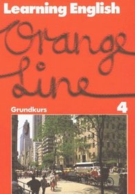 Learning English, Orange Line, Tl.4, Schlerbuch (Grundkurs), Klasse 8