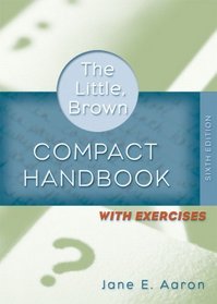 Little, Brown Compact Handbook with Exercises  Value Pack (includes MyCompLab NEW with E-Book Student Access& Writing Arguments: A Rhetoric with Readings, Brief Edition)