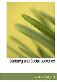 Sanitary and Social Lectures (Large Print Edition)