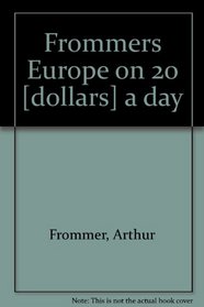 Frommers Europe on 20 [dollars] a day