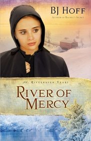 River of Mercy (Riverhaven Years, Bk 3)