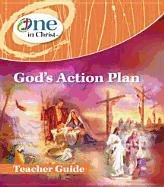 Gods Action Plan Teacher Guide - One in Christ ESV