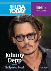 Johnny Depp: Hollywood Rebel (USA Today Lifeline Biographies)