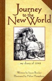 Journey to the New World...my diary of 1848