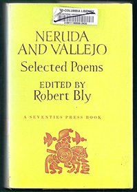 Neruda and Vallejo: Selected Poems (English and Spanish Edition)