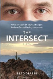 The Intersect: When life veers off course, strangers find comfort and lasting connection