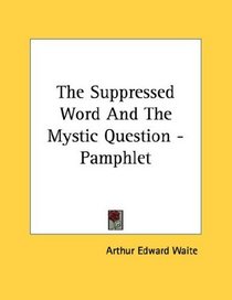 The Suppressed Word And The Mystic Question - Pamphlet