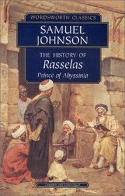 The History of Rasselas : Prince of Abyssinia (Wordsworth Classics)