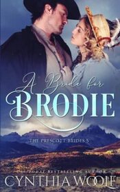 A Bride for Brodie (Prescott Brides, Bk 5)