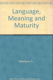 Language, Meaning and Maturity