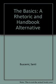 The Basics: A Rhetoric and Handbook Alternative