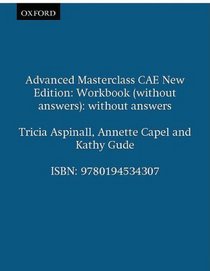 Advanced Masterclass CAE: Workbook (Without Answers)