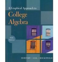 Graphical Approach to College Algebra plus MyMathLab/MyStatLab Student Access Code Card, A (5th Edition)